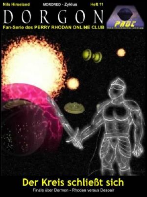 [Mordred - Zyklus 11] • [Perry Rhodan - Dorgon 11] • Der Kreis schließt sich